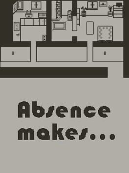 Absence Makes...