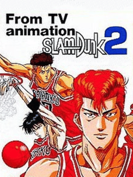 Slam Dunk 2: Zenkoku he no Tip Off