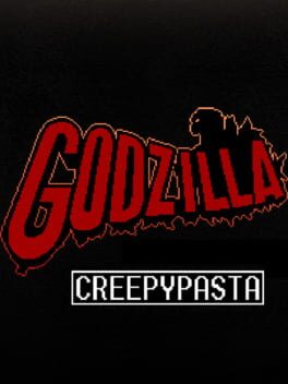 Godzilla Creepypasta