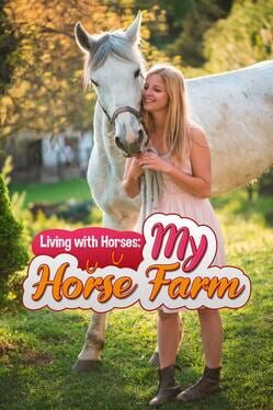 Living with Horses: My Horse Farm