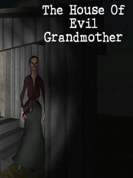The House of Evil Grandmother