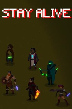 Stay Alive