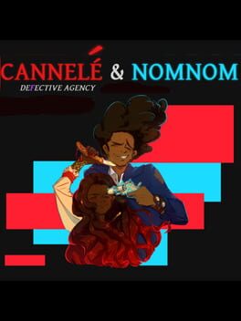 Cannelé & Nomnom: Defective Agency