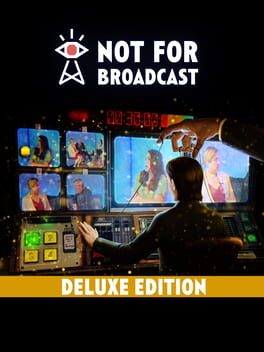 Not For Broadcast: Deluxe Edition Game Cover Artwork
