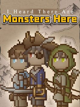 I Heard There are Monsters Here