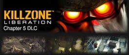 Killzone: Liberation - Chapter 5 DLC