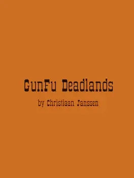 GunFu Deadlands