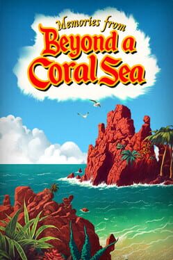 Memories From Beyond a Coral Sea Game Cover Artwork