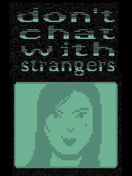 Don't Chat With Strangers