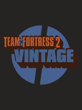 Team Fortress 2 Vintage