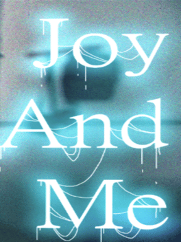 Joy and Me