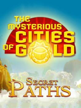 The Mysterious Cities of Gold: Secret Paths Game Cover Artwork