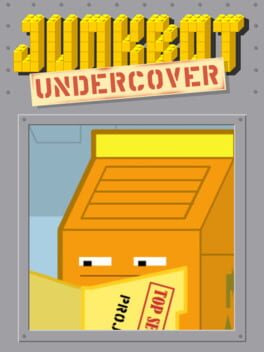 Junkbot Undercover