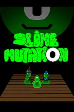 Slime Mutation