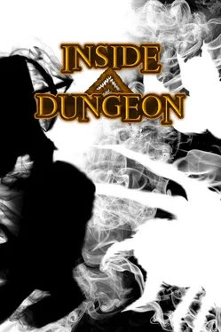 Inside a Dungeon