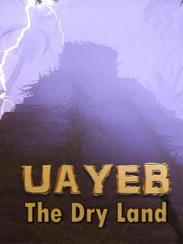 UAYEB: The Dry Land - Episode 1 cover