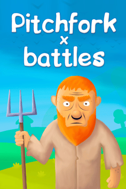 Pitchfork Battles
