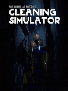 Five Nights at Freddy's Cleaning Simulator