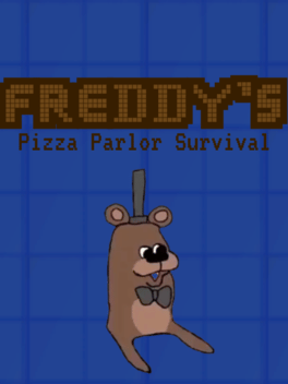 Freddy's Pizza Parlor Survival