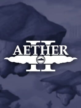 The Aether II