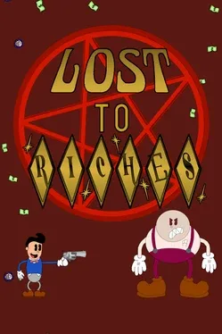 Lost to Riches