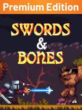 Swords & Bones: Premium Edition