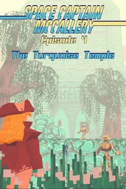 Space Captain McCallery Episode 4: The Turquoise Temple