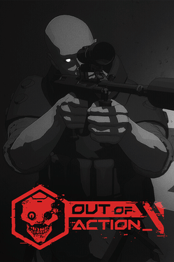 Out of Action