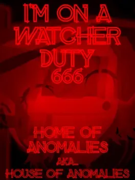 I'm On a Watcher Duty 6: Home of Anomalies game cover
