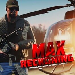 Max Reckoning: A Criminal Thief Story With Shooter & Quest cover art