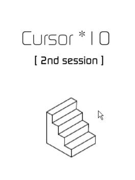 Cursor*10: 2nd session