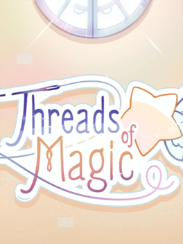 Threads of Magic