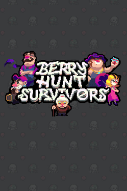 Berry Hunt Survivors