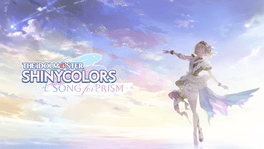 The Idolmaster: Shiny Colors - Song for Prism