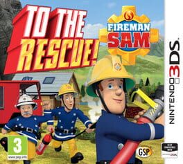 Fireman Sam to the Rescue
