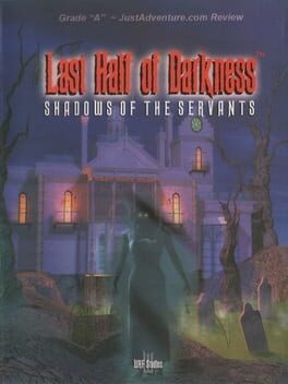 Last Half of Darkness: Shadows of the Servants