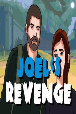 Joel's Revenge
