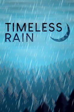 Timeless Rain