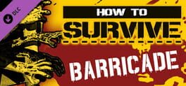 How to Survive: Barricade!