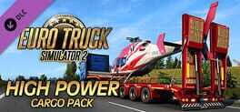 Euro Truck Simulator 2: High Power Cargo Pack