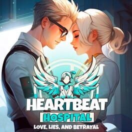 Heartbeat Hospital: Love, Lies, and Betrayal cover art