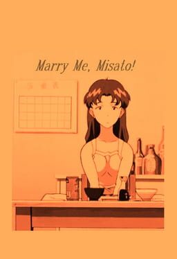 Marry Me, Misato!