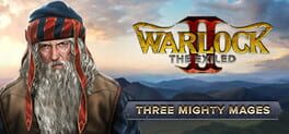 Warlock II: The Exiled - Three Mighty Mages
