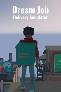 Dream Job: Delivery Simulator