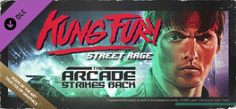 Kung Fury: Street Rage - The Arcade Strikes Back
