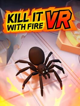 Omslag för Kill It With Fire VR