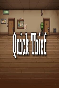 Quick Thief Quick Thief