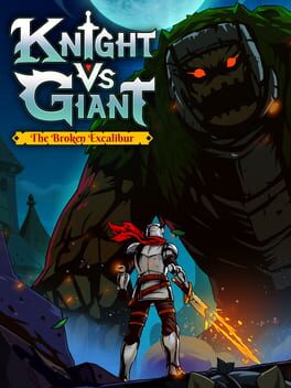 Knight vs Giant: The Broken Excalibur Game Cover Artwork