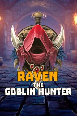 Raven: The Goblin Hunter