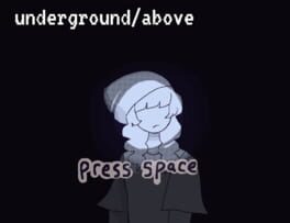 Underground Above